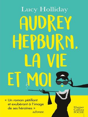 cover image of Audrey Hepburn, la vie et moi